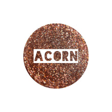 Load image into Gallery viewer, Acorn