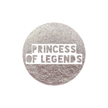 Load image into Gallery viewer, Princess of Legends
