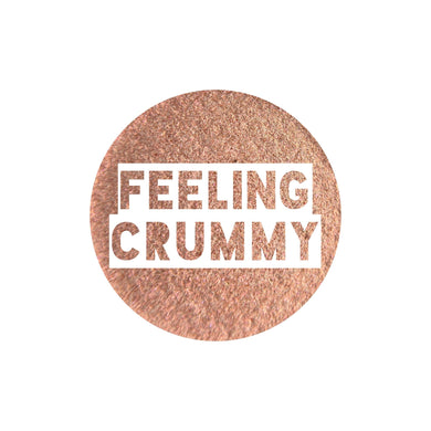 Feeling Crummy
