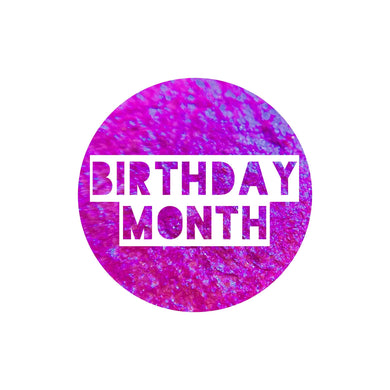 Birthday Month {FlakieChrome}