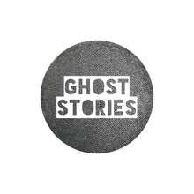 Load image into Gallery viewer, Ghost Stories