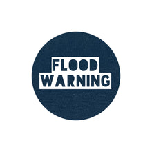 Load image into Gallery viewer, Flood Warning