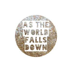 As The World Falls Down