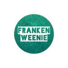 Load image into Gallery viewer, Franken Weenie