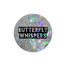 Load image into Gallery viewer, Butterfly Whispers *Glitter Remix*