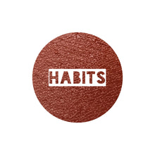Load image into Gallery viewer, Habits - Liquid Lipstick